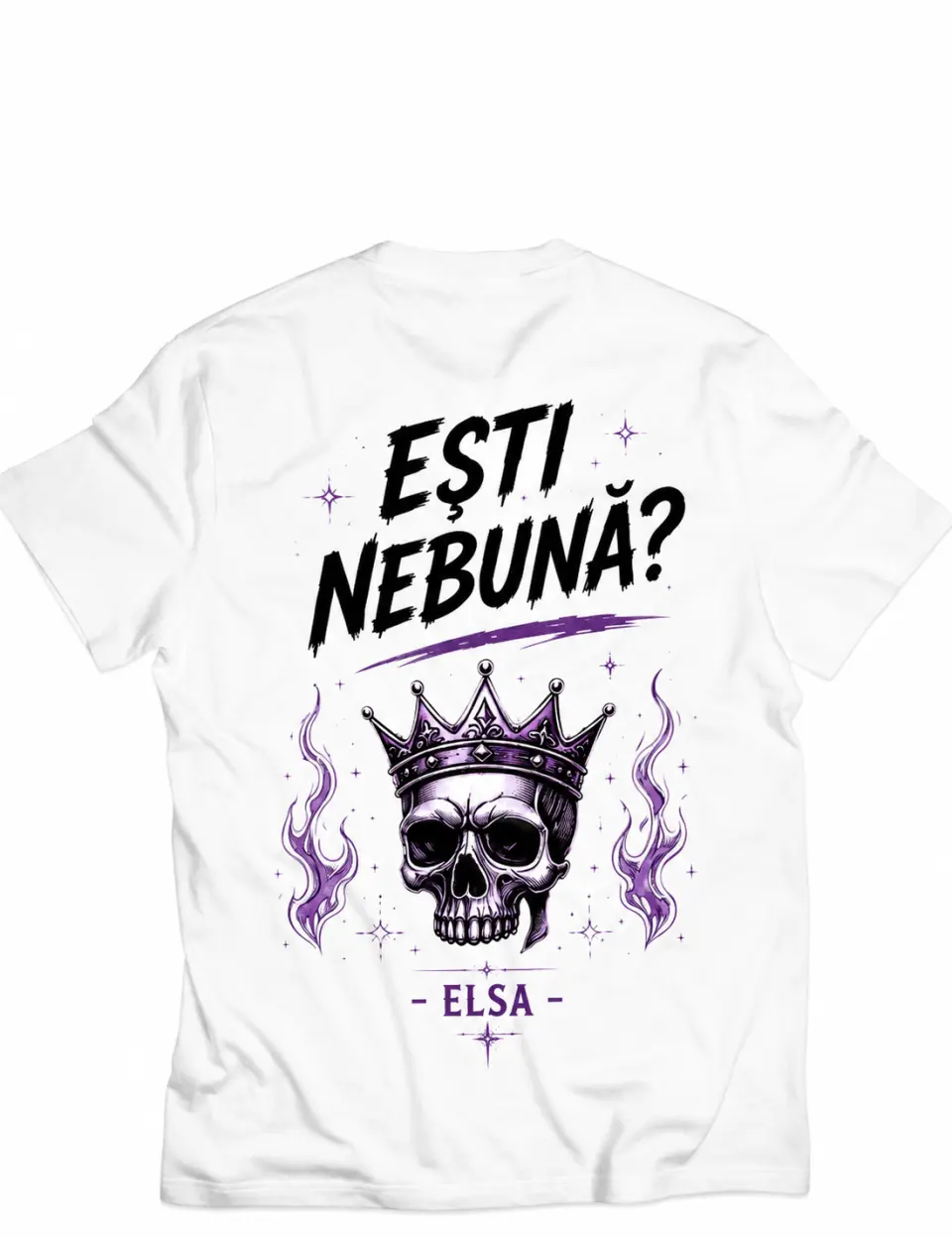 Tricou alb_Esti nebuna_spate.png