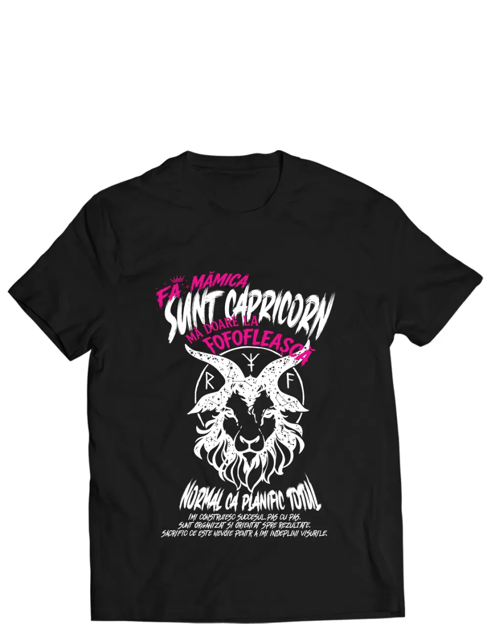 FA MAMICA, SUNT CAPRICORN - Tricou