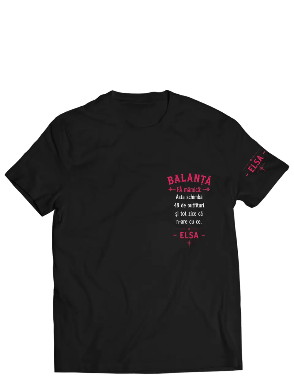 SUNT BALANTA, FA MAMICA - Tricou