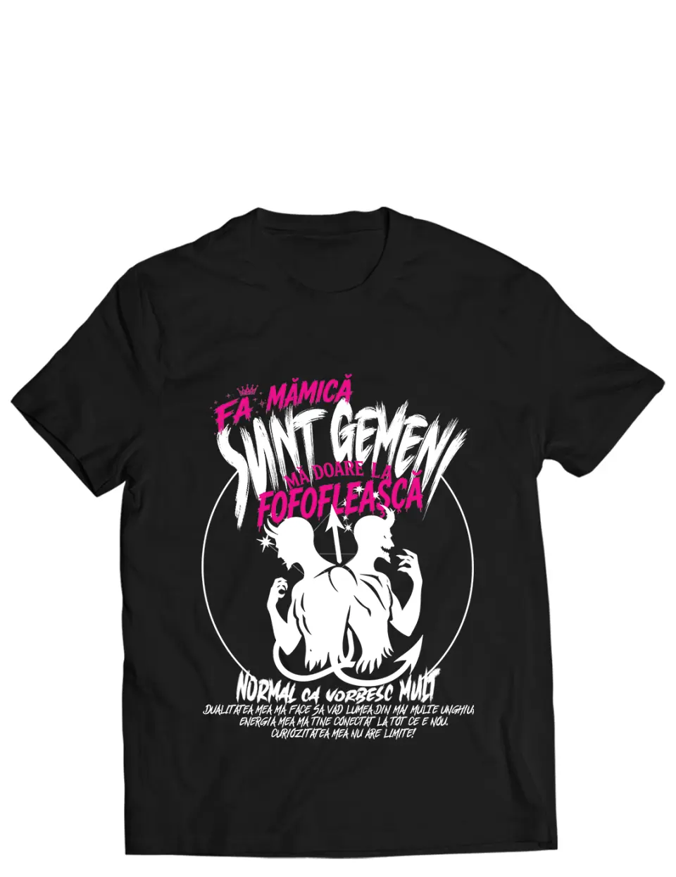 FA MAMICA, SUNT GEMENI - Tricou