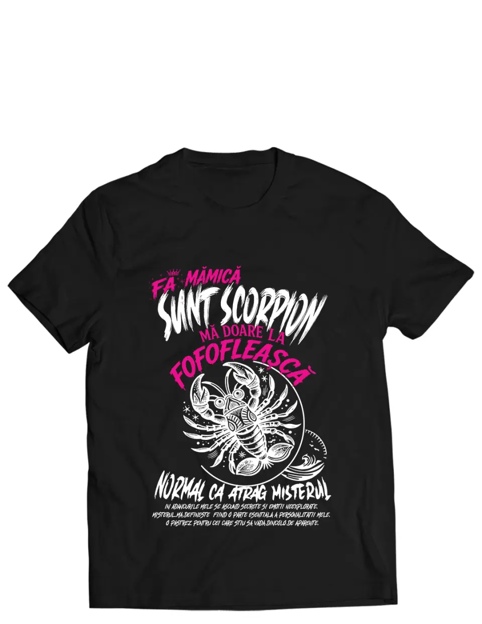 FA MAMICA, SUNT SCORPION - Tricou